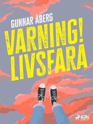 cover image of Varning! Livsfara